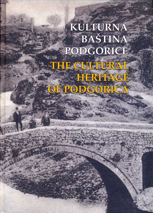 Kulturna baština Podgorice 2011